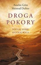 Droga pokory. Poznaj siebie. Spotkaj Boga