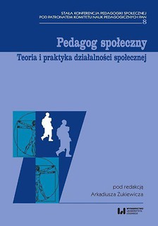 Pedagog społeczny. Teoria i praktyka dział. społ.