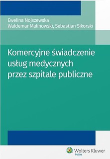 Komercyjne świadczenie usług medycznych przez...