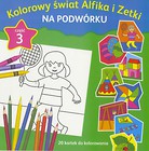 Kolorowy świat Alfika i Zetki cz.3 Na podwórku