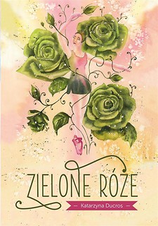 Zielone r&oacute;że