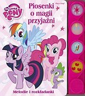 My Little Pony. Piosenki o magii i przyjaźni