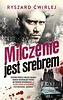 Milczenie jest srebrem