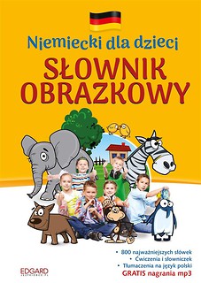 Niemiecki dla dzieci. Słownik obrazkowy w.2017