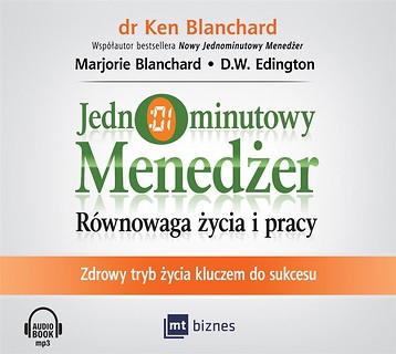 Jednominutowy menedżer. R&oacute;wnowaga.. Audiobook