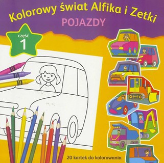 Kolorowy świat Alfika i Zetki cz.1 Pojazdy