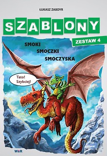 Szablony - Zestaw 4 - Smoki, smoczki, smoczyska