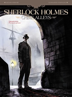 Sherlock Holmes. Crime Alleys T.1