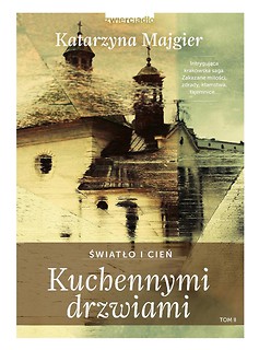 Kuchennymi drzwiami T.2 Światło i cień