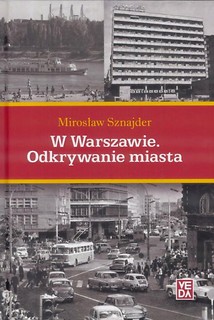 W Warszawie. Odkrywanie miasta