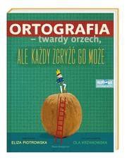 Ortografia twardy orzech, ale każdy zgryźć ....