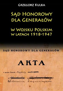 Sąd Honorowy dla Generał&oacute;w w WP w latach 1918-1947