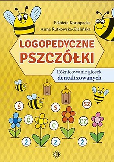 Logopedyczne pszcz&oacute;łki. R&oacute;żnicowanie głosek...