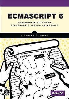 ECMAScript 6. Przewodnik po nowym standardzie...