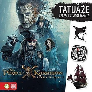 Tatuaże. Piraci z Karaib&oacute;w. Zemsta Salazara