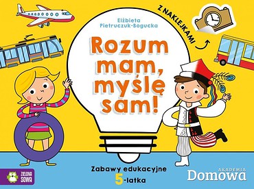 Domowa Akademia. Rozum mam - myślę sam! 5-latek