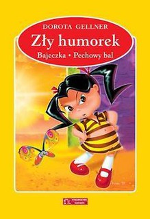 Zły humorek / Bajeczka / Pechowy bal