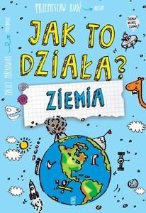 Jak to działa? Ziemia