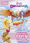 Koloruj, czytaj, naklejaj. Barbie Dreamtopia