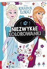 Niezwykłe kolorowanki. Kraina Lodu