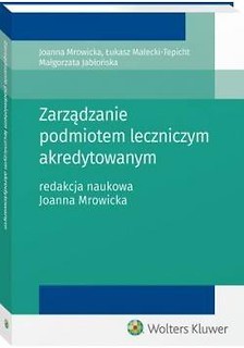 Zarządzanie podmiotem leczniczym akredytowanym