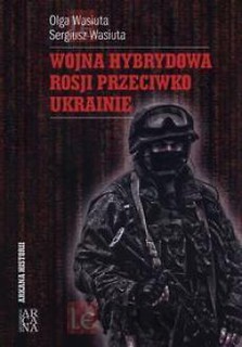 Wojna hybrydowa Rosji przeciwko Ukrainie