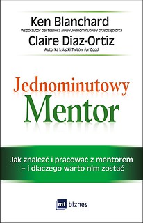 Jednominutowy Mentor. Jak znaleźć mentora i..