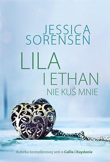 Lila i Ethan: Nie kuś mnie