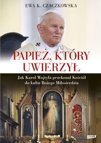 Papież, który uwierzył