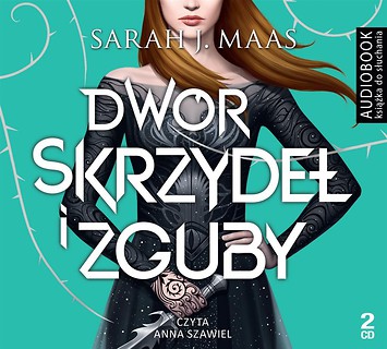 Dw&oacute;r skrzydeł i zguby. Audiobook