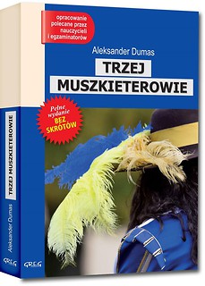 Trzej muszkieterowie z opracowaniem. GREG