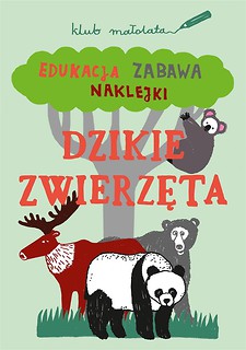 Klub Małolata. Dzikie zwierzeta