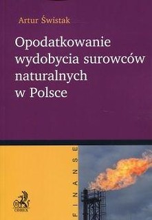 Opodatkowanie wydobycia surowc&oacute;w naturalnych...