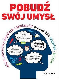 Pobudź sw&oacute;j umysł