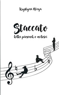 Staccato. Kilka piosenek o miłości