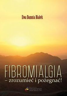 Fibromialgia. Zrozumieć i pożegnać!