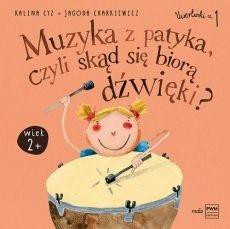 Muzyka z patyka, czyli skąd się biorą dźwięki