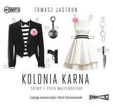 Kolonia karna. Sceny z życia... audiobook