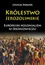 Kr&oacute;lestwo Jerozolimskie. Europejski kolonializm...