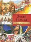 Życie Jezusa. Biblia w komiksie