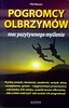 Pogromcy olbrzym&oacute;w: moc pozytywnego myślenia