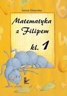 Matematyka z Filipem do klasy 1