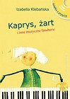 Kaprys,żart i inne muzyczne fanaberie (książka+CD)