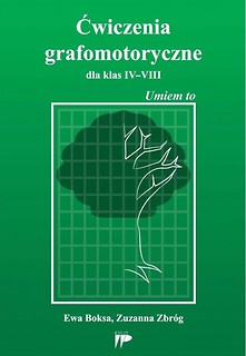 Ćwiczenia grafomotoryczne dla klas IV-VIII