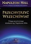 Przechytrzyć Wszechświat. Potęga pozytywnego....