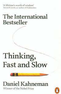 Thinking, Fast and Slow