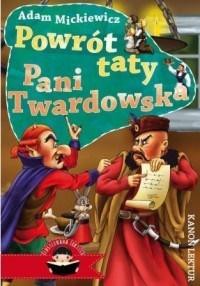 Powr&oacute;t taty. Pani Twardowska