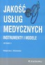 Jakość usług medycznych. Instrumenty i modele w.2