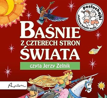 Posłuchajki. Baśnie z czterech stron świata w.2018