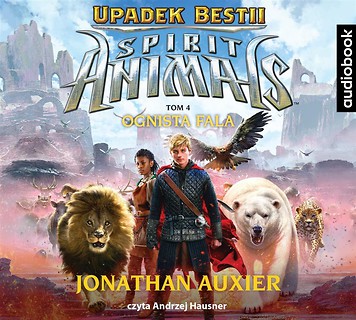 Spirit Animals. Upadek Bestii. Tom 4 audiobook